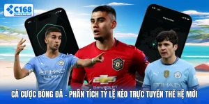 Cá Cược Bóng Đá - Phân Tích Tỷ Lệ Kèo Trực Tuyến Thế Hệ Mới