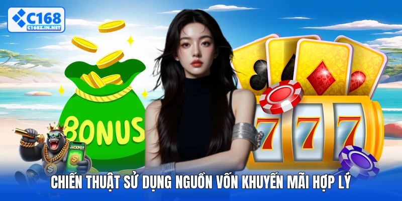 Chiến thuật sử dụng nguồn vốn khuyến mãi hợp lý