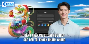 Đăng Nhập C168 - Cách Để Truy Cập Đến Tài Khoản Nhanh Chóng