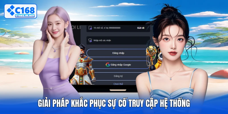 Giải pháp khắc phục sự cố truy cập hệ thống
