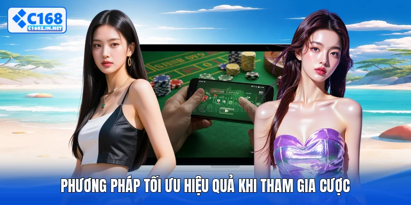 Phương pháp tối ưu hiệu quả khi tham gia cược