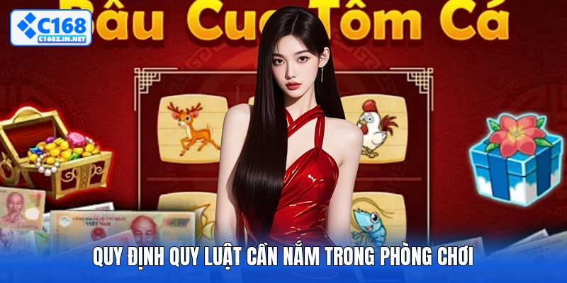 Quy định quy luật cần nắm trong phòng chơi