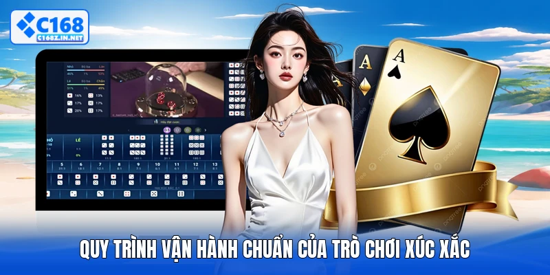 Quy trình vận hành chuẩn của trò chơi xúc xắc
