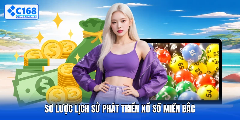Sơ lược lịch sử phát triển xổ số miền bắc