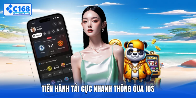 Tiến hành tải cực nhanh thông qua iOS